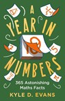 A Year in Numbers - Kyle D. Evans - 9781838958930