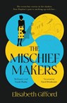 The Mischief Makers - Elisabeth Gifford - 9781838959821