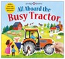 All Aboard The Busy Tractor - Priddy Books ; Roger Priddy - 9781838992378