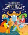 The Mind-Blowing World of Extraordinary Competitions - Anna Goldfield - 9781838992736