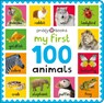 My First 100: Animals - Priddy Books ; Roger Priddy - 9781838993030
