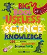 The Big Book of Useless Science Knowledge - Neon Squid - 9781838993405