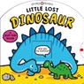 Little Lost Dinosaur - Priddy Books ; Roger Priddy - 9781838993832