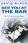 See You at the Bar - David Black - 9781839013461