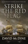 Strike the Red Flag - David McDine - 9781839013485