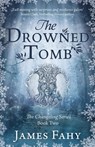 The Drowned Tomb - James Fahy - 9781839013669