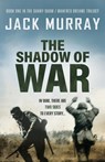 The Shadow of War - Jack Murray - 9781839014420