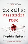 The Call of Cassandra Rose - Sophia Spiers - 9781839014789