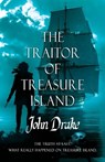 The Traitor of Treasure Island: The truth at last - John Drake - 9781839015267