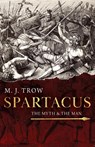 Spartacus - M. J. Trow - 9781839015397