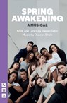 Spring Awakening: A Musical - Steven Sater ; Duncan Sheik - 9781839040443
