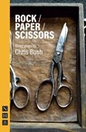 Rock / Paper / Scissors - Chris Bush - 9781839041075