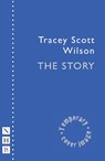 The Story - Tracey Scott Wilson - 9781839045257