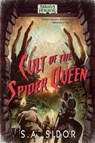Cult of the Spider Queen - S A Sidor - 9781839080821