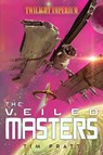 The Veiled Masters - Tim Pratt - 9781839081361