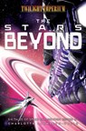 The Stars Beyond - Robbie MacNiven ; M Darusha Wehm ; Tim Pratt ; Alex Acks - 9781839081804