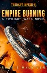 Empire Burning - Robbie Macniven - 9781839083037