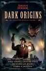 Dark Origins - Dave Gross ; Graeme Davis ; Richard Lee Byers - 9781839083556
