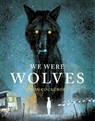 We Were Wolves - Jason Cockcroft - 9781839130571