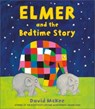 Elmer and the Bedtime Story - David McKee - 9781839130953