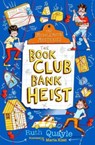 The Muddlemoor Mysteries: The Book Club Bank Heist - Ruth Quayle - 9781839131271