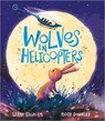 Wolves in Helicopters - Sarah Tagholm - 9781839131479