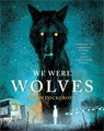 We Were Wolves - Jason Cockcroft - 9781839132001