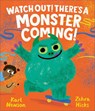 Watch Out! There's a Monster Coming! - Karl Newson - 9781839132681