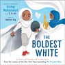 The Boldest White - Ibtihaj Muhammad ; S. K. Ali - 9781839134029