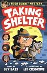 A Hugh Dunnit Mystery: Taking Shelter - Guy Bass - 9781839134180