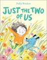 Just the Two of Us - Polly Noakes - 9781839134258