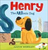 Henry the Artistic Dog - Justin Worsley - 9781839135057