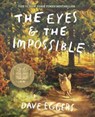 The Eyes and the Impossible - Dave Eggers - 9781839136030