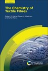 Chemistry of Textile Fibres - Robert R (Power Textiles Limited Mather ; Roger H (Formerly Wardman ; Sohel (University of Huddersfield Rana - 9781839162800