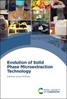 Evolution of Solid Phase Microextraction Technology - Janusz (University of Waterloo Pawliszyn - 9781839166808