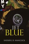 Jet Blue - Sherryl D Hancock - 9781839192333