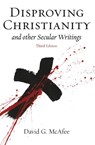 Disproving Christianity - David G McAfee - 9781839193071