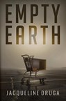 Empty Earth - Jacqueline Druga - 9781839193989