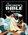 The Children's Bible in 100 Stories - Parade Publishing North - 9781839233036
