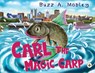 Carl The Magic Carp - Buzz A. Mobley - 9781839341847