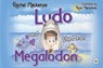 Ludo and the Mean Megalodon - Rachel Mackenzie - 9781839346675