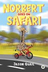 Norbert Goes On Safari - Jason Quail - 9781839348983