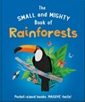 The Small and Mighty Book of Rainforests: Pocket-Sized Books, Massive Facts! - Clive Gifford - 9781839351938