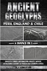 Ancient Geoglyphs Of Peru, England & Chile - A. J. Kingston - 9781839384561