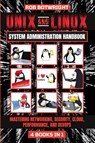 Unix And Linux System Administration Handbook - Rob Botwright - 9781839385889