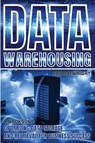 Data Warehousing - Rob Botwright - 9781839386862