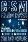 CISM Exam Pass - Rob Botwright - 9781839387913