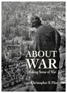 ABOUT WAR - Christopher K Pike - 9781839523786
