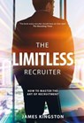 The Art Of Recruitment - James Kingston - 9781839524332