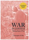 WAR IN CONTEXT - Christopher K Pike - 9781839525551